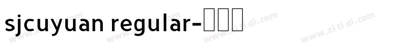 sjcuyuan regular字体转换